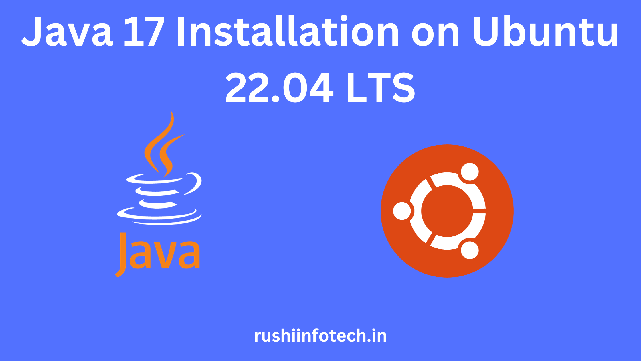 Java 18 Installation on Ubuntu 20.04 LTS using curl [5 Steps]